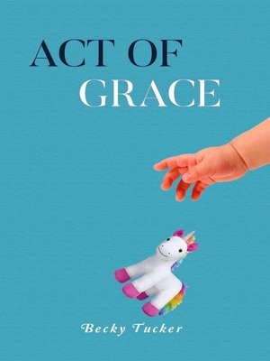 cover image of Act of Grace